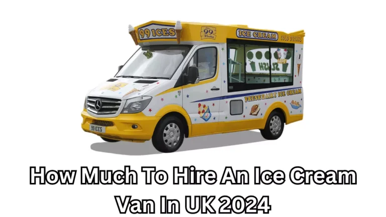 How Much To Hire An Ice Cream Van In UK 2024
